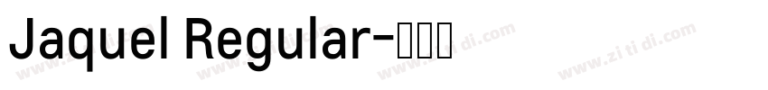 Jaquel Regular字体转换